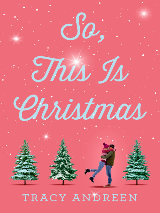 Title details for So, This Is Christmas by Tracy Andreen - Wait list